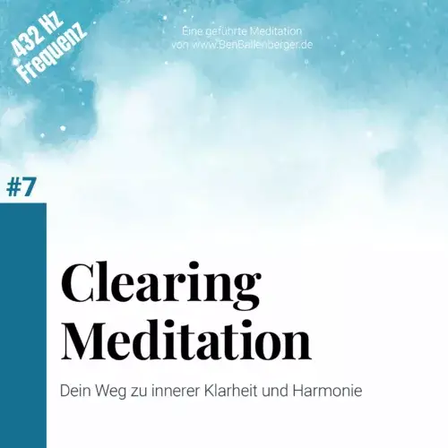 Vover der Clearing Meditation von Ben Ballenberger | Jenseitskontakte, Jenseitsmedium