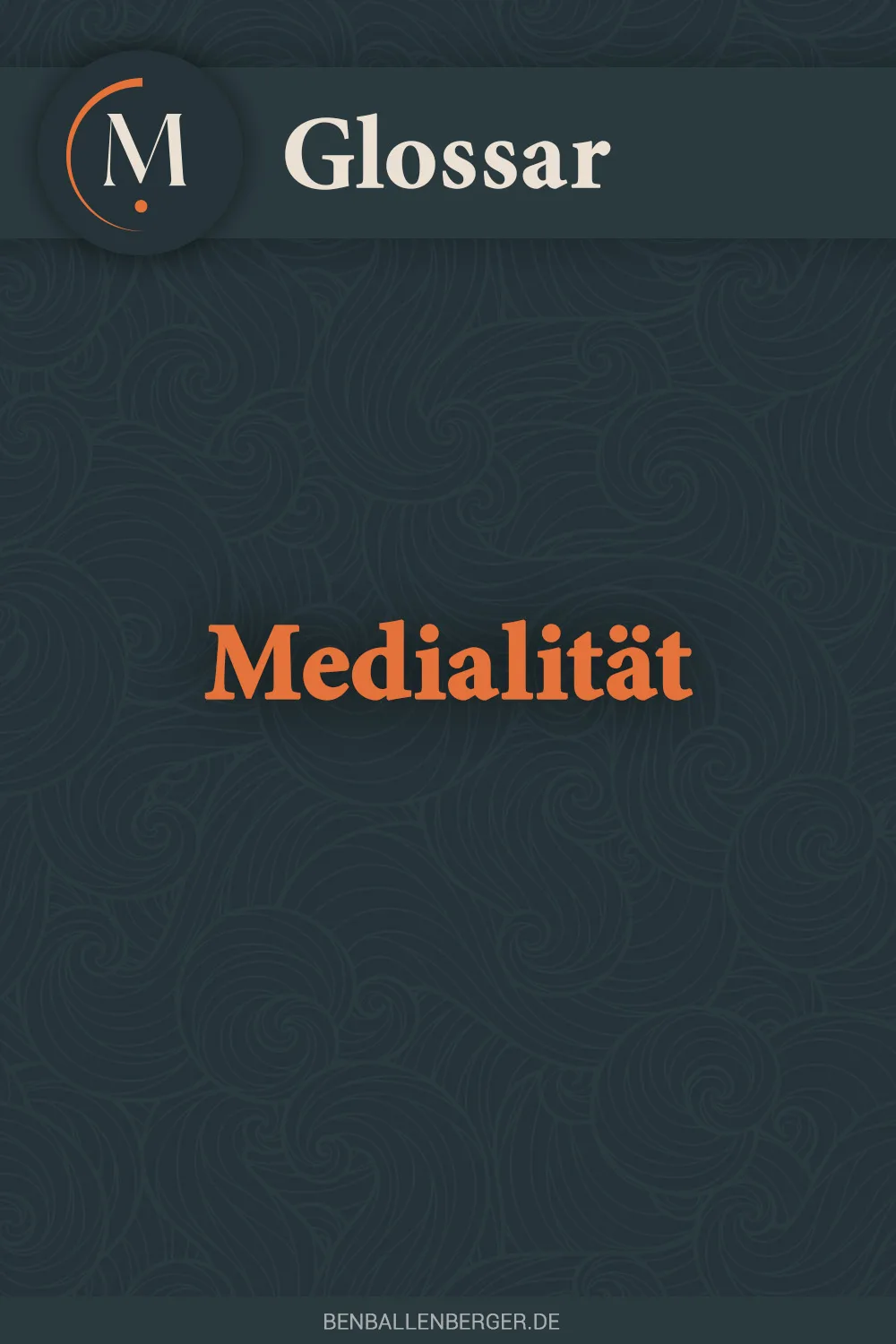 medialität medialitaet glossar benballenberger.de